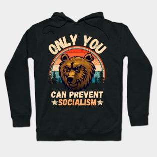 Only You Can Prevent Socialism, Retro Vintage Style Funny Camping Bear Hoodie